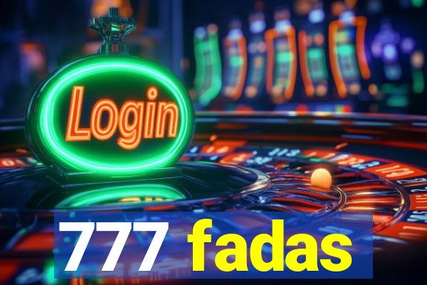 777 fadas